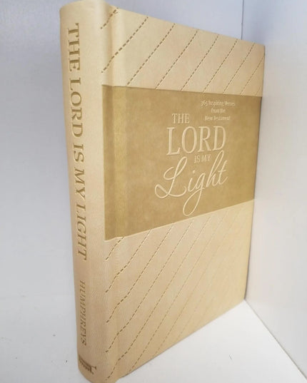 The Lord Is My Light, Shauna Humphreys --- 365 Inspiring verses from the New Testament
