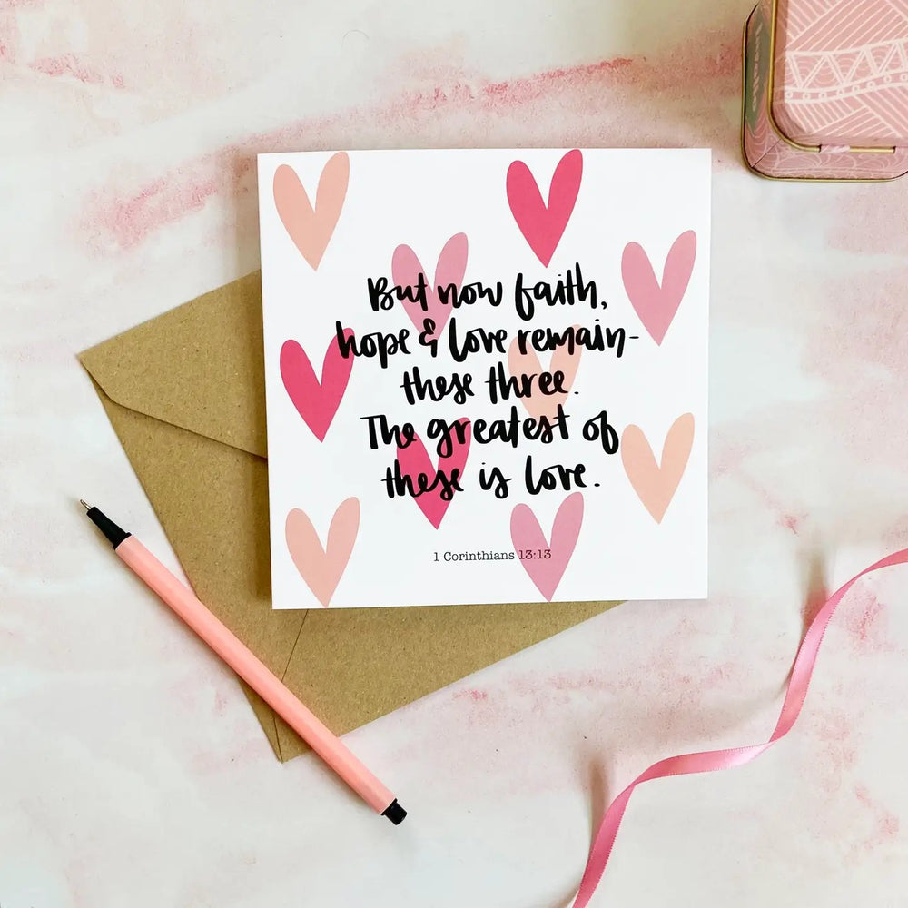 The Greatest of These Is Love (1 Corinthians 13:13) Card