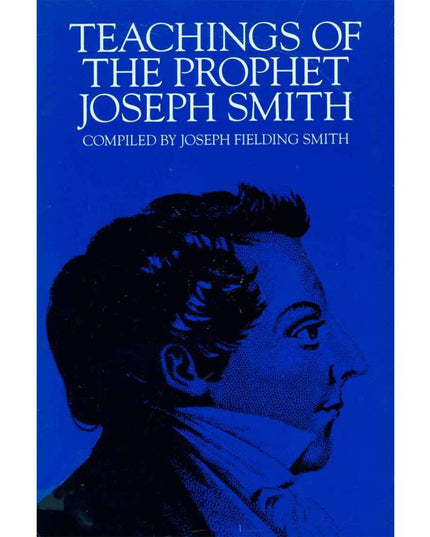 Teachings of the Prophet Joseph Smith
