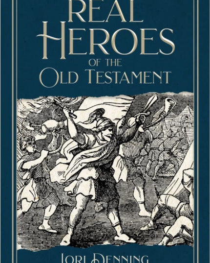 Real Heroes of the Old Testament