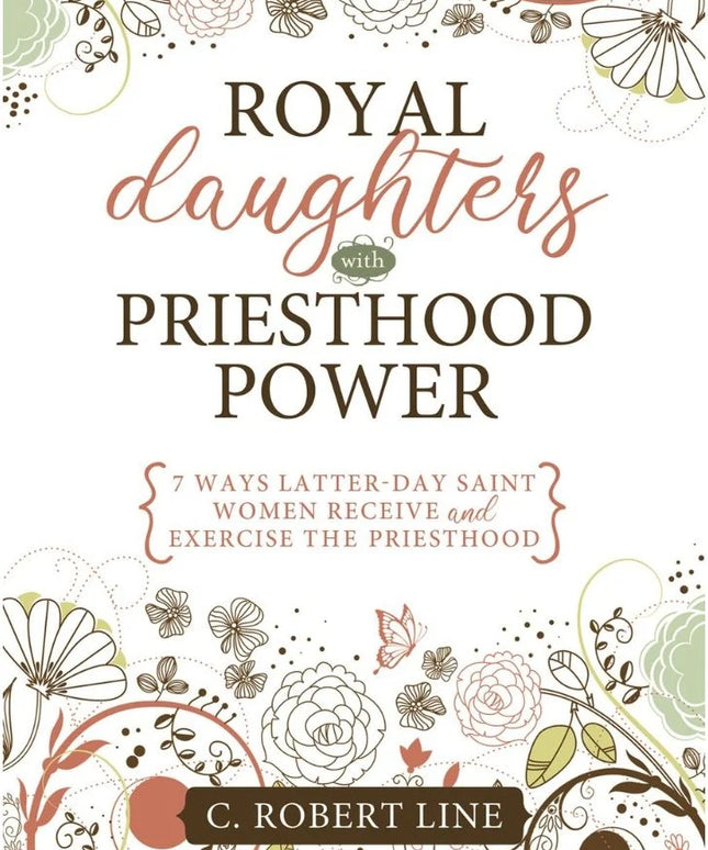 Royal Daughters with Priesthood Power