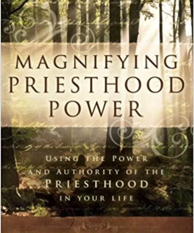 Magnifying Priesthood Power
