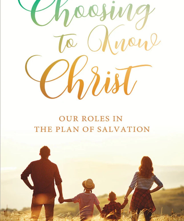 Choosing to know Christ