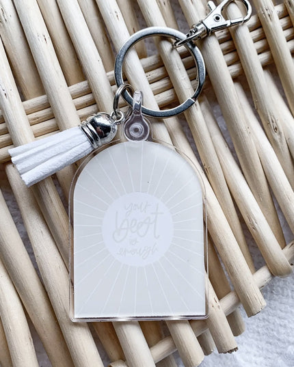 Your Best is Enough Keychain