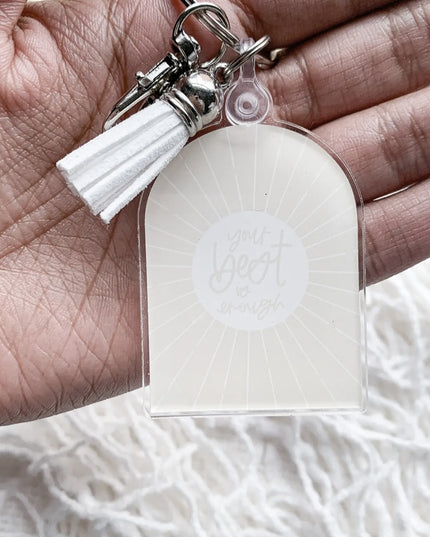 Your Best is Enough Keychain