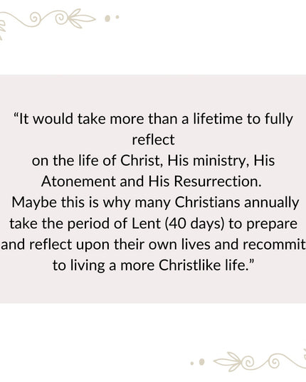 Lenten - 40 Days & 40 Ways to become more like Christ