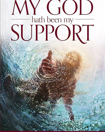 My God Hath Been My Support, David T. Morgan, PHD
