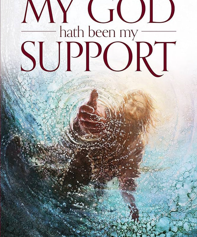 My God Hath Been My Support, David T. Morgan, PHD