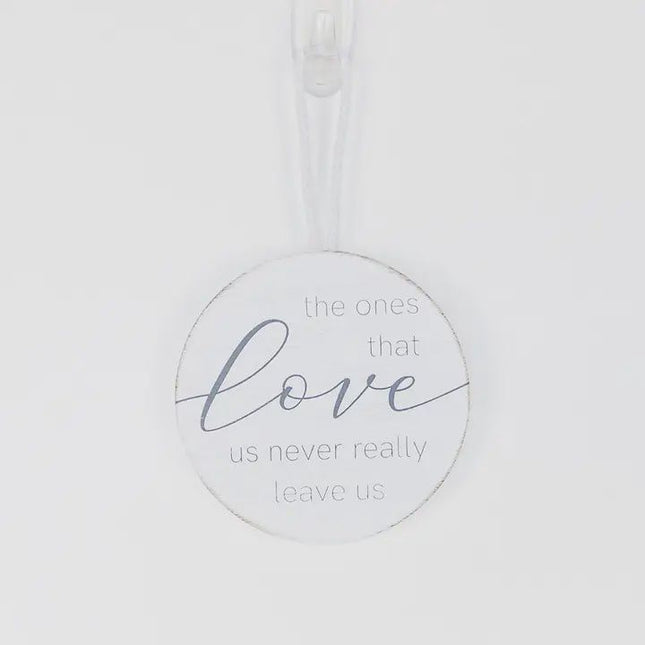 The Ones That Love Us Hanging Ornament