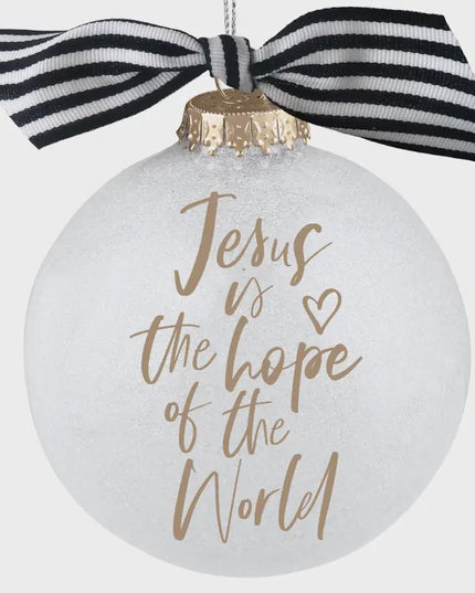 Jesus is the Hope of the World Large Bauble