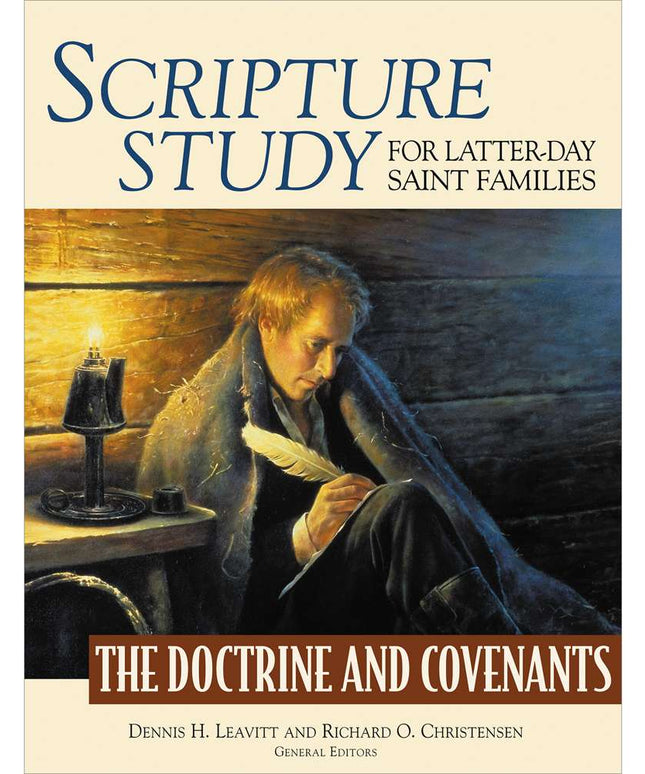 Scripture Study for Latter-day Saint Families: The Doctrine and Covenants