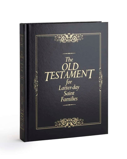 The Old Testament for Latter-day Saint Families