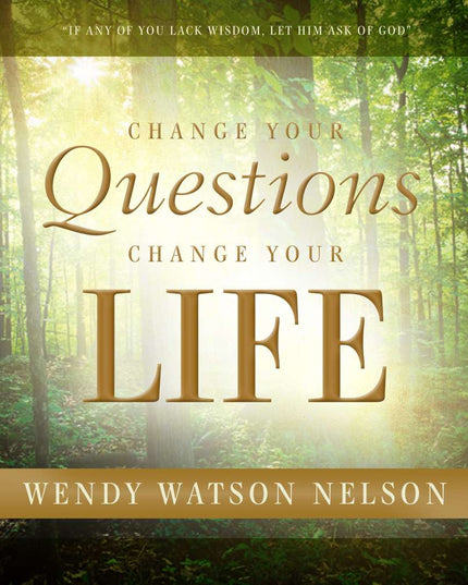 Change Your Questions