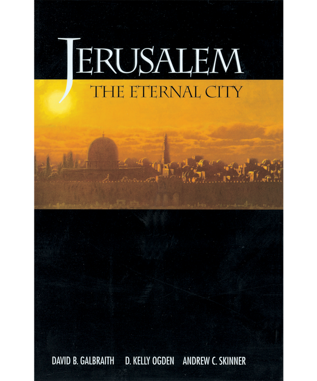 Jerusalem, The Eternal City