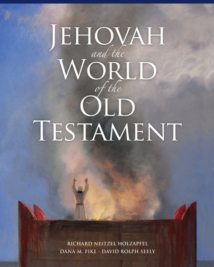 Jehovah and the World of the Old Testament
