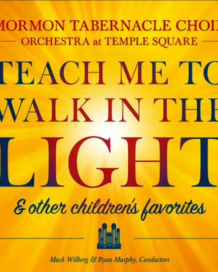 Teach Me to Walk in the Light & Other Favorite Children's Songs