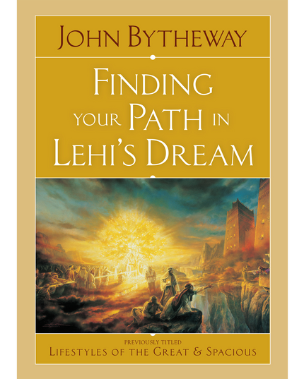 Finding your path in Lehi's Dream