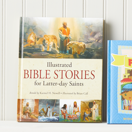 Illustrated Bible Stories for Latter-Day Saints