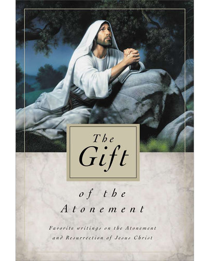 The Gift of the Atonement, compilation (Paperback)