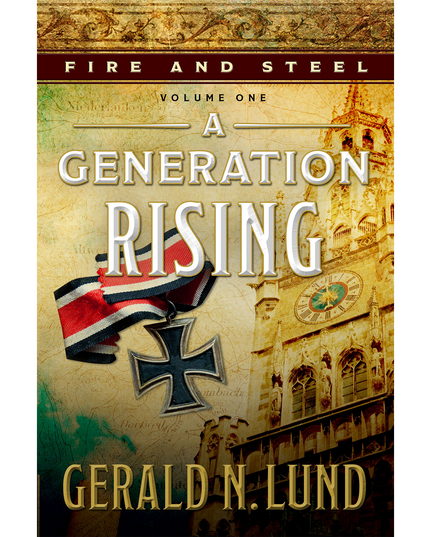 Fire and steel, vol 1: a generation rising