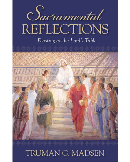 Sacramental Reflections