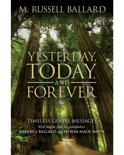 Yesterday, Today, and Forever Timeless Gospel Messages