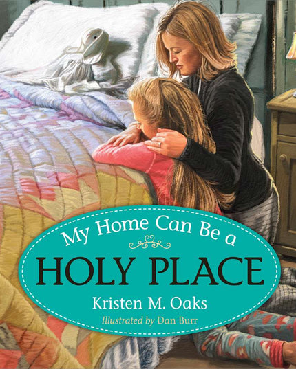 My Home Can Be a Holy Place
