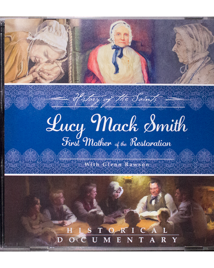 Stories of Lucy Mack Smith Mother of the Restoration