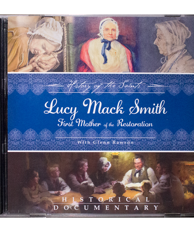 Stories of Lucy Mack Smith Mother of the Restoration