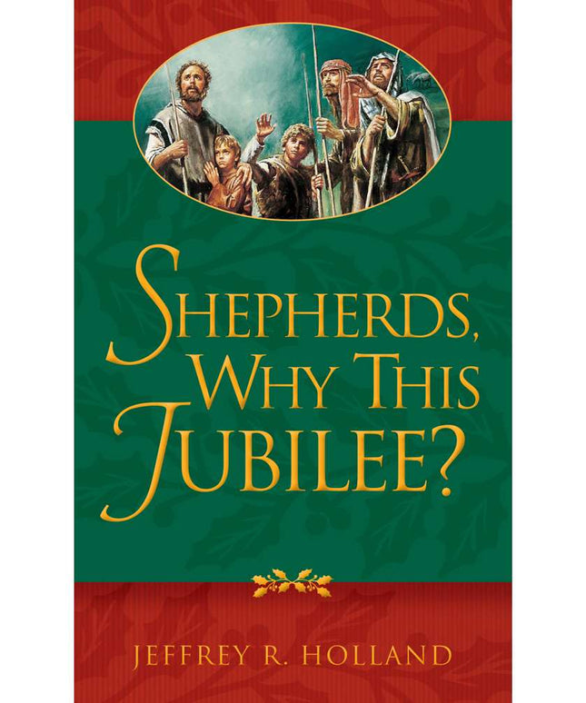 Shepherds, Why This Jubilee?