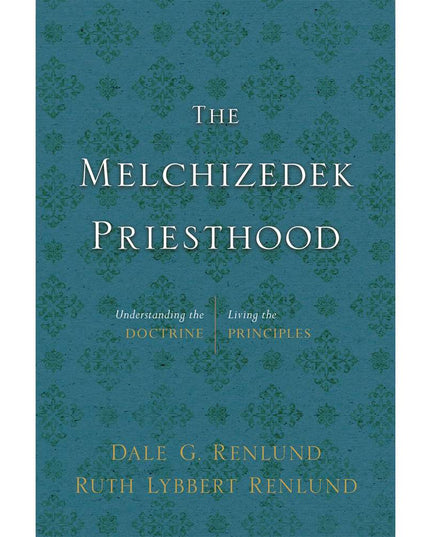 The Melchizedek Priesthood