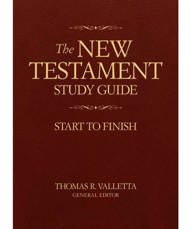 The New Testament Study Guide: Start to Finish