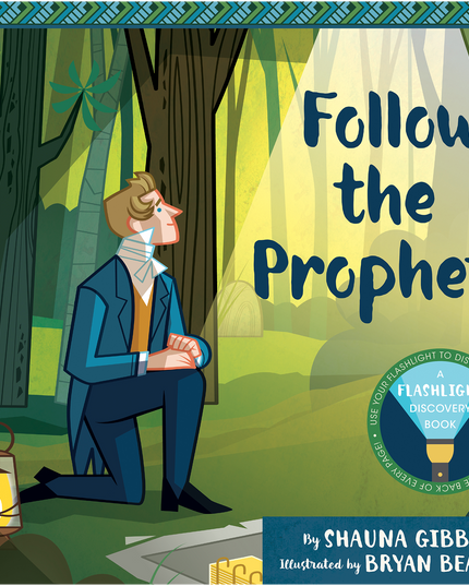 Follow the Prophet