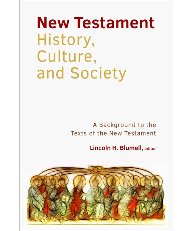 New Testament History, Culture, and Society
