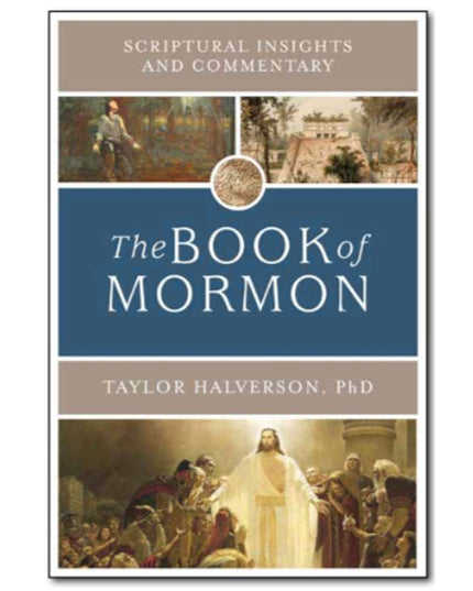 Scriptural insights and commentary - The Book of Mormon