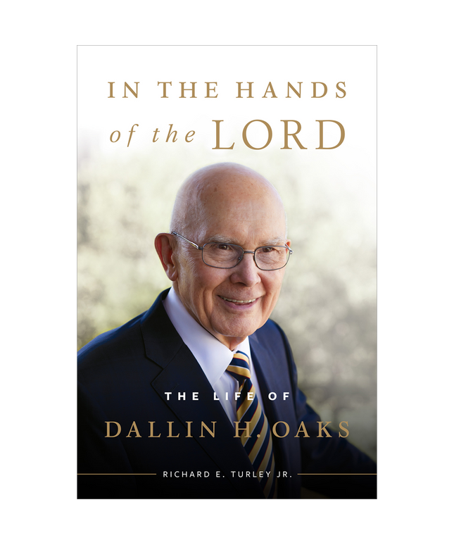In the Hands of the Lord: The Life of Dallin H. Oaks