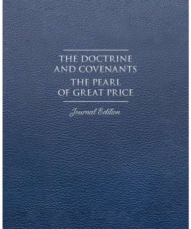 The Doctrine and Covenants and Pearl of Great Price, Journal Edition, Faux Leather Unlined (No Index)