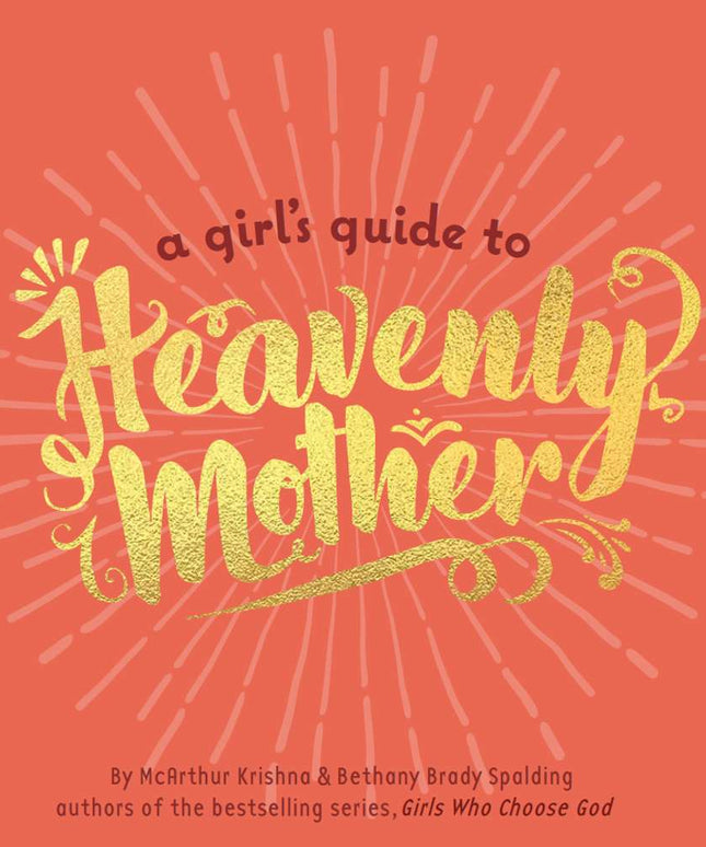 A Girl's Guide to Heavenly Mother