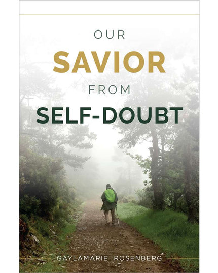 Our Savior From SELF-DOUBT