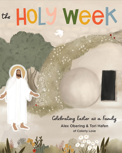 The Holy Week Celebrating Easter as a Family