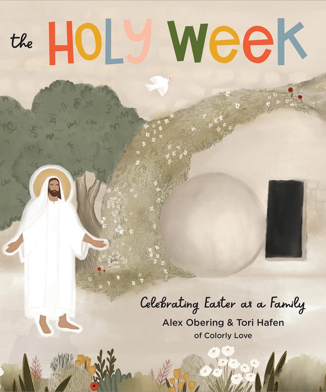 The Holy Week Celebrating Easter as a Family