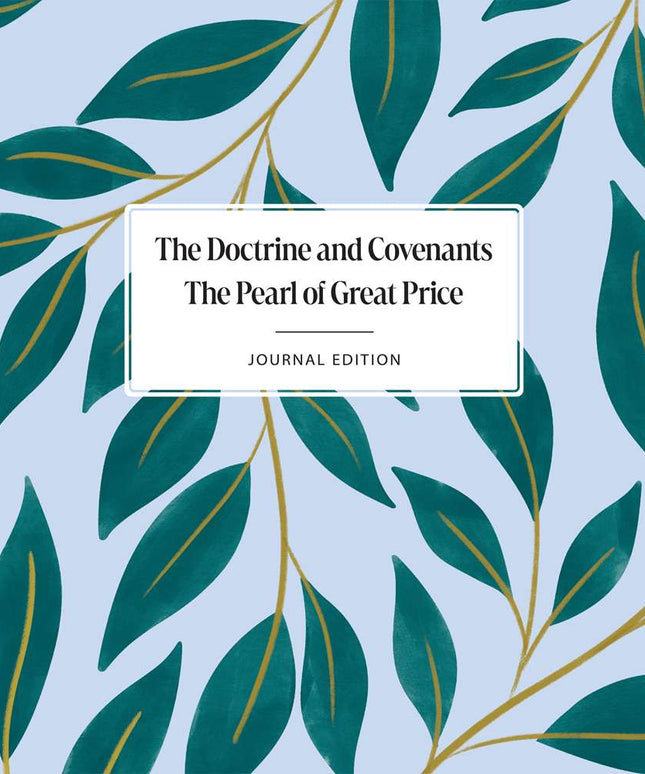 The Doctrine and Covenants and Pearl of Great Price, Journal Edition, Spiral-bound Lined