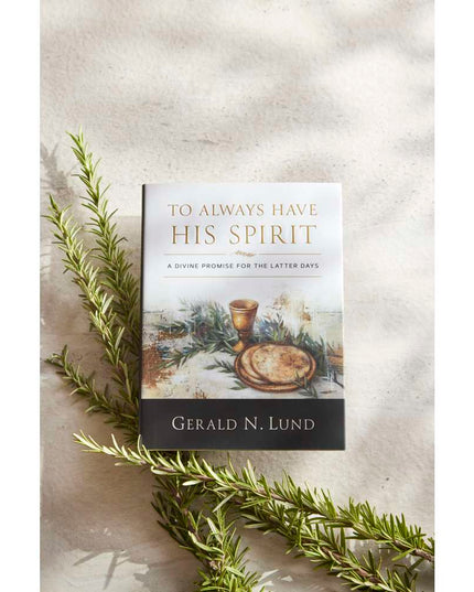 To Always Have His Spirit