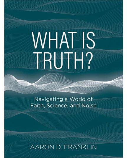 What is Truth?