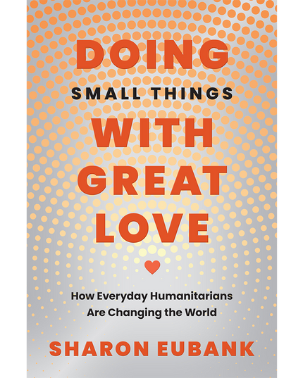 Doing Small Things with Great Love