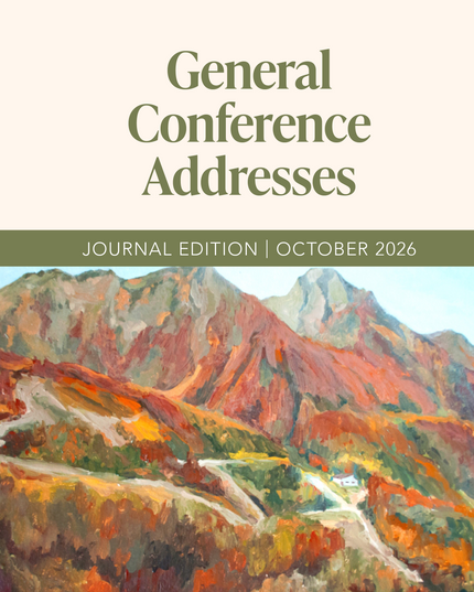 General Conference Addresses, Journal Edition, October 2026