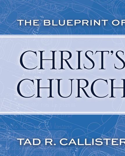 The Blueprint of Christ's Church