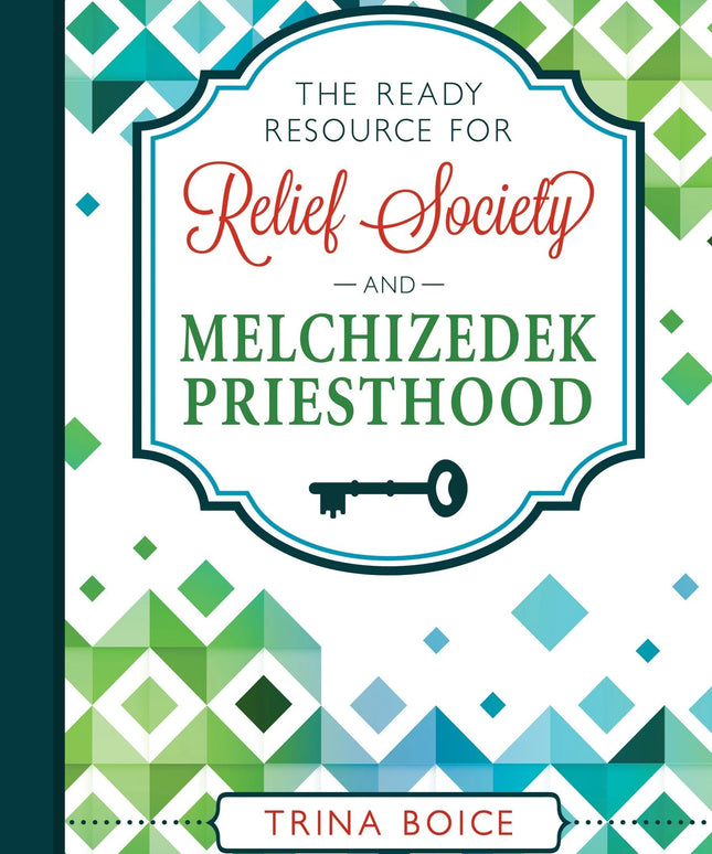 Ready Resource for Relief Society and Melchizedek Priesthood