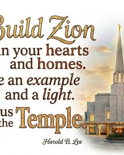 Build Zion in your hearts and Homes FREEBIE Download