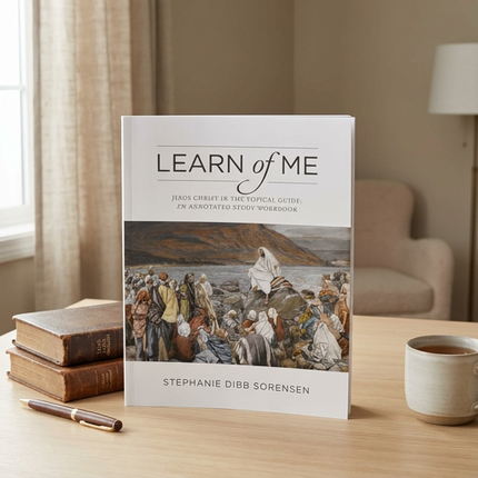 Learn of Me by Stephanie Dibb Sorenson